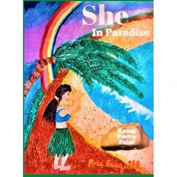 She In Paradise; Kauai Poetry Paint