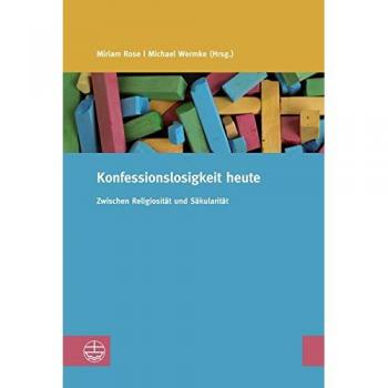 Konfessionslosigkeit heute: Zwischen Religiosität und Säkularität