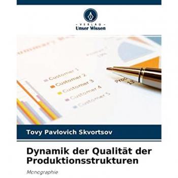 Skvortsov, Tovy Pavlovich: Dynamik der Qualität der Produktionsstrukturen