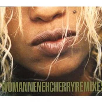 Neneh Cherry Woman Remixes 1996 UK CD single HUTDX70