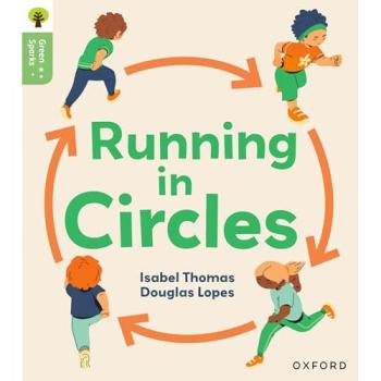 Isabel Thomas Oxford Reading Tree Green Sparks: Level 6: Running in Circles