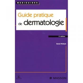 Guide Pratique De Dermatologie