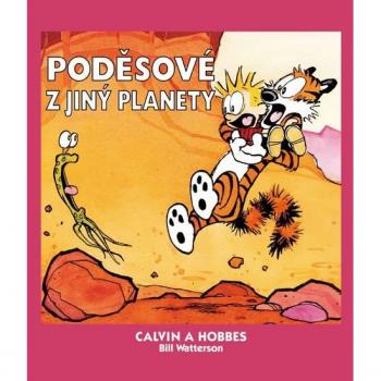 Watterson Bill: Calvin a Hobbes 4 - PodÄsové z jiný planety