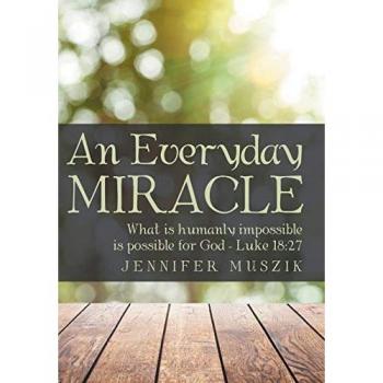 An Everyday Miracle