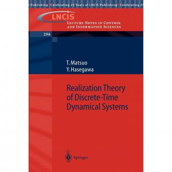 Realization Theory of Discrete-Time Dynamical Systems (Lecture Notes in Control and Information Sciences, 296, Band 296)