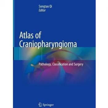 Atlas of Craniopharyngioma: Pathology, Classification and Surgery