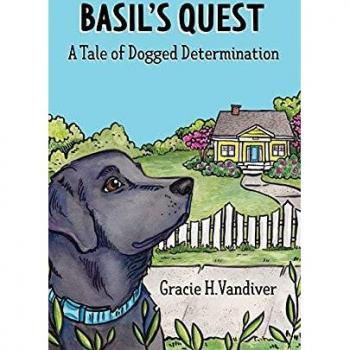 Vandiver, Gracie H: Basil's Quest, A Tale of Dogged Determination