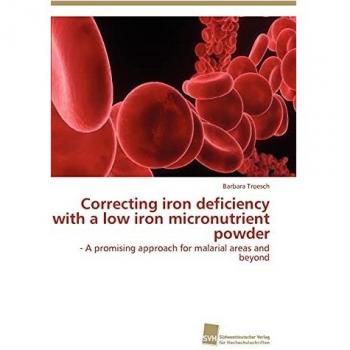 Correcting iron deficiency with a low iron micronutrient powder: - A promising approach for malarial areas and beyond