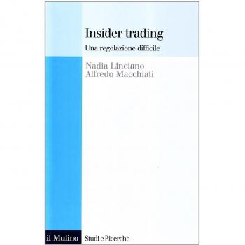 Insider trading. Una regolazione difficile