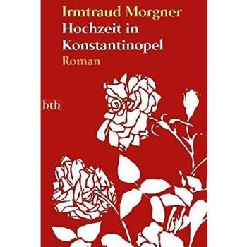 Hochzeit in Konstantinopel: Roman