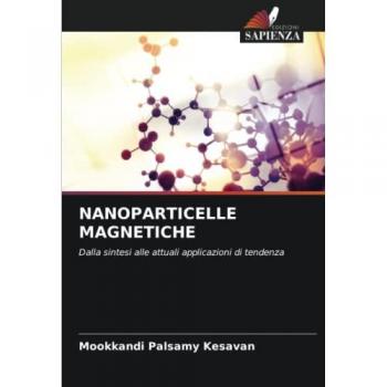 Kesavan, Mookkandi Palsamy: NANOPARTICELLE MAGNETICHE