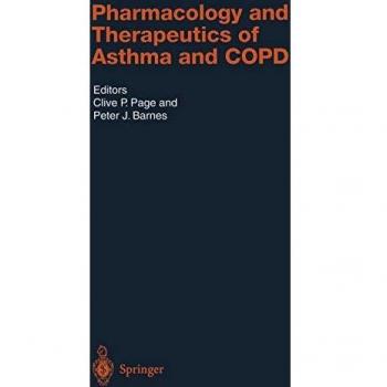 Pharmacology and Therapeutics of Asthma and COPD