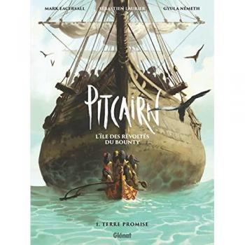 Pitcairn - L'île des Révoltés du Bounty - Tome 01 - Terre promise