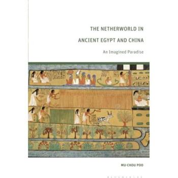 Mu-chou Poo The Netherworld in Ancient Egypt and China