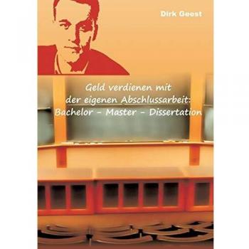 Geld verdienen mit der eigenen Abschlussarbeit: