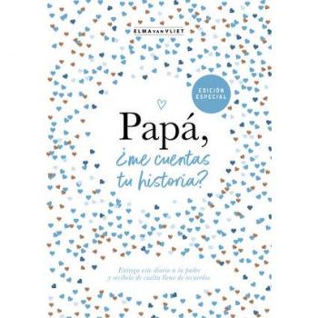Papá, ¿me cuentas tu historia?