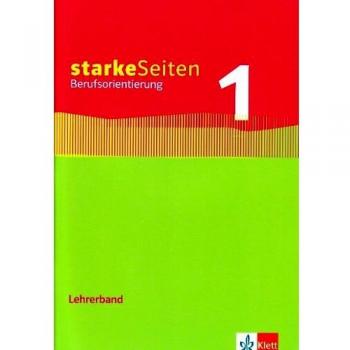 starkeSeiten Berufsorientierung: starkeSeiten. Lehrerband: 1