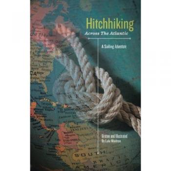 Hitchhiking Across the Atlantic: A Sailing Adventure