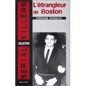 Stéphane Bourgoin L'Étrangleur De Boston