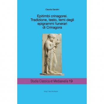 Epitimbi crinagorei.: Tradizione, testo, temi degli epigrammi funerari di Crinagora