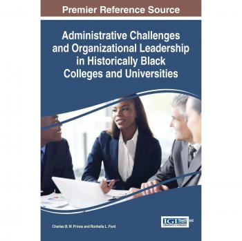 Administrative challenges and organizational leadership in historically black colleges and universities