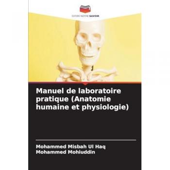 Misbah Ul Haq, Mohammed: Manuel de laboratoire pratique (Anatomie humaine et physiologie)