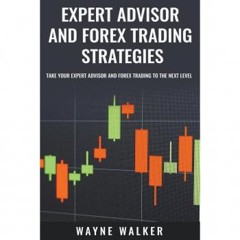 Expert Advisor and Forex Trading Strategies