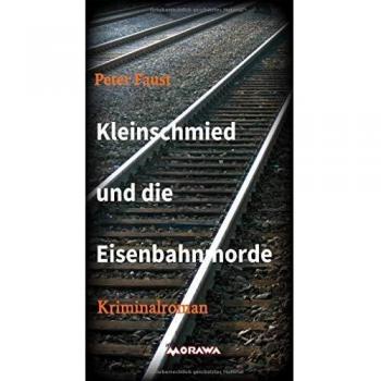 Kleinschmied und die Eisenbahnmorde