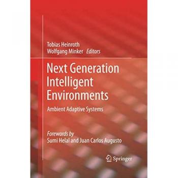 Next Generation Intelligent Environments: Ambient Adaptive Systems