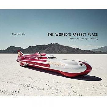 The World's Fastest Place: Bonneville Landspeed Racing
