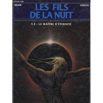 Les fils de la nuit, Tome 2 : Le maître d'éternité (Soleil de Nuit)
