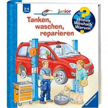 Tanken, waschen, reparieren (Wieso? Weshalb? Warum? junior, Band 69)