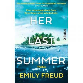 Her Last Summer - Eine verschwundene Frau. Eine Reise ohne Wiederkehr.