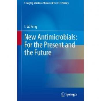 New Antimicrobials: For the Present and the Future