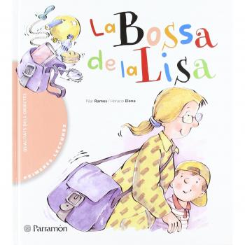 La bossa de la Lisa (Primeras lecturas) - Pilar Ramos et Horacio Elena