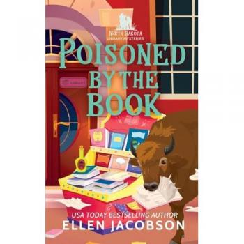 Poisoned by the Book: A North Dakota Library Mystery (North Dakota Library Mysteries, Band 2)