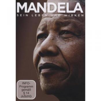 Mandela: Sein Leben und Wirken