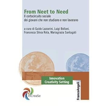 From Neet to Need. Il cortocircuito sociale dei giovani che non studiano e non lavorano