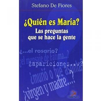 ¿Quién es María? Las preguntas que se hace la gente (Tapa blanda).
