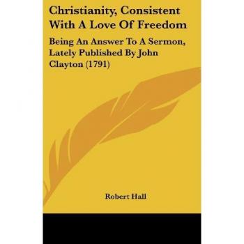 Christianity Consistent With A Love Of Freedom