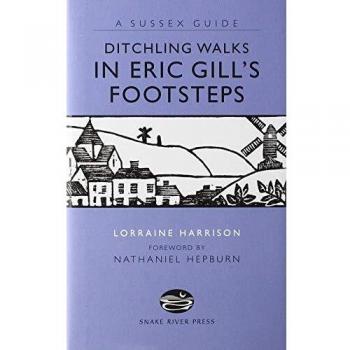 Ditchling Walks: in Eric Gill's Footstes - [Version Originale]