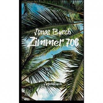 Zimmer 708: Ein Jugendbuch