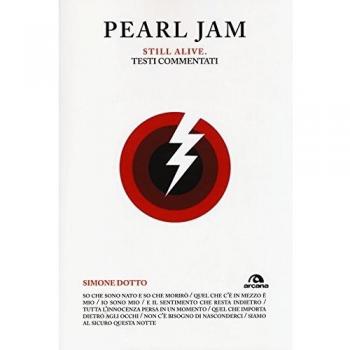Pearl Jam. Still alive. Testi commentati