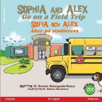 Sophia and Alex Go on a Field Trip: Sophia och Alex Åker på studieresa