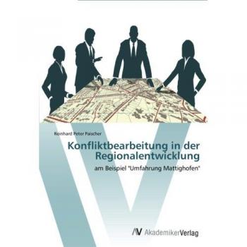 Konfliktbearbeitung in der Regionalentwicklung
