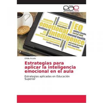 Arzate, Ofelia: Estrategias para aplicar la inteligencia emocional en el aula