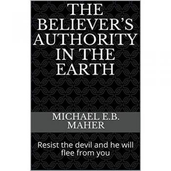 The Believer's Authority in the Earth