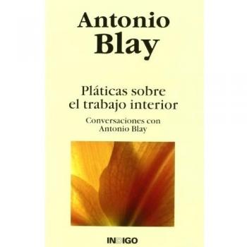 PLATICAS SOBRE EL TRABAJO INTERIOR