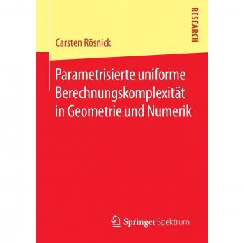 Parametrisierte uniforme Berechnungskomplexität in Geometrie und Numerik