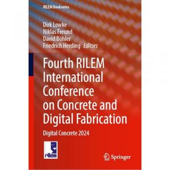 Fourth RILEM International Conference on Concrete and Digital Fabrication